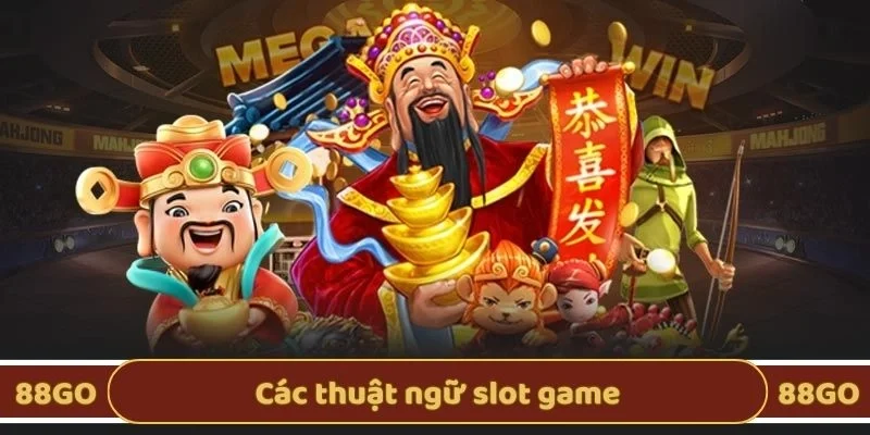 Các thuật ngữ slot game