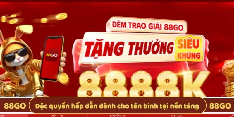 Đặc quyền hấp dẫn dành cho tân binh tại nền tảng