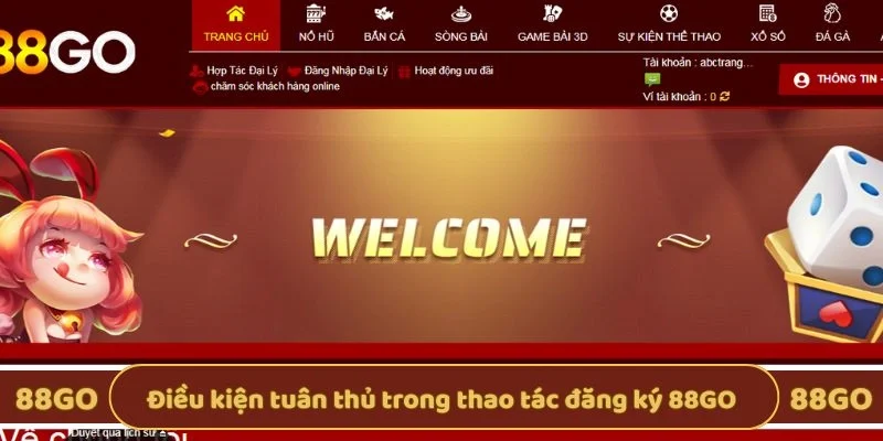 Điều kiện tuân thủ trong thao tác đăng ký 88GO