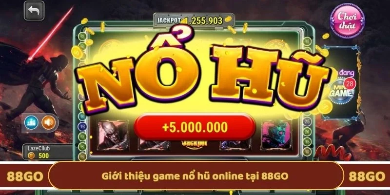 Giới thiệu game nổ hũ online tại 88GO