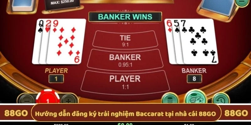 Hướng dẫn đăng ký trải nghiệm Baccarat tại nhà cái 88GO