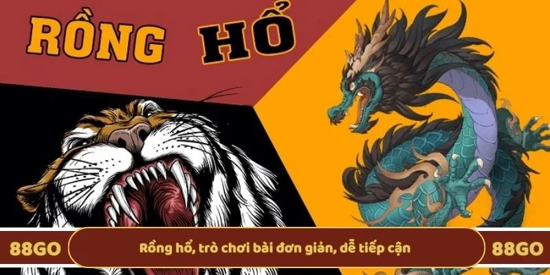 Rồng hổ, trò chơi bài đơn giản, dễ tiếp cận
