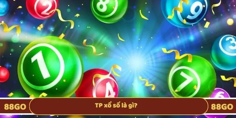 TP xổ số là gì?